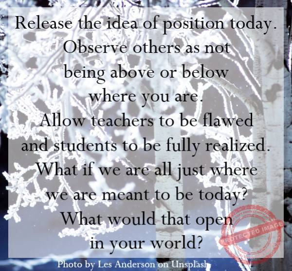 Release the idea of position today.